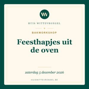 Bakworkshop Feesthapjes uit de oven op zaterdag 5 december 2026 bij Huis Wittevrongel