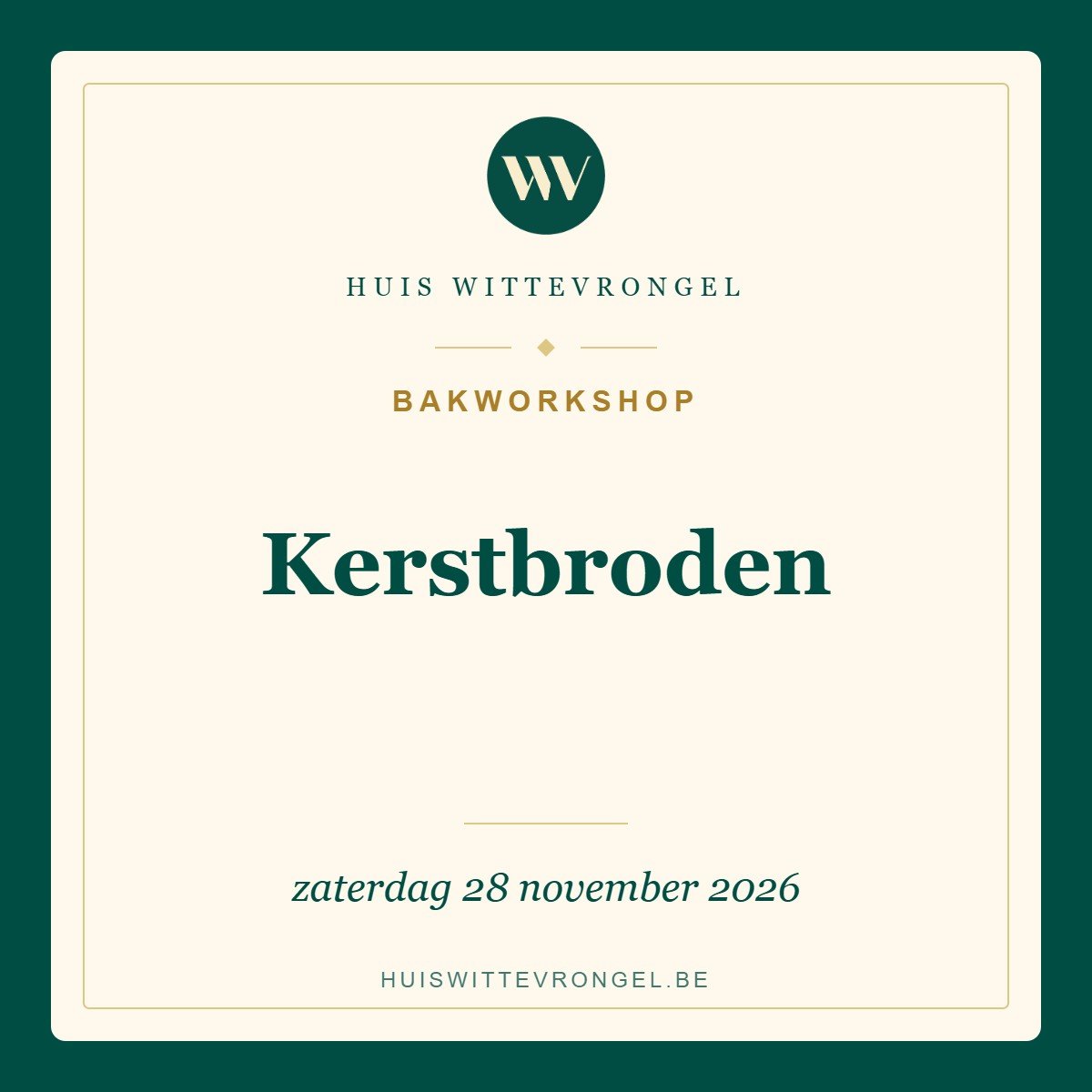 Bakworkshop Kerstbroden op zaterdag 28 november 2026 bij Huis Wittevrongel Bakworkshop Kerstbroden op zaterdag 28 november 2026 bij Huis Wittevrongel