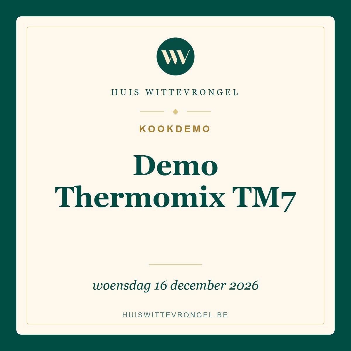 Thermomix demo TM7 woensdag 16 december 2026 Thermomix demo TM7 op woensdag 16 december 2026 bij Huis Wittevrongel in Eeklo